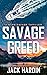 Savage Greed (Ryan Savage T...