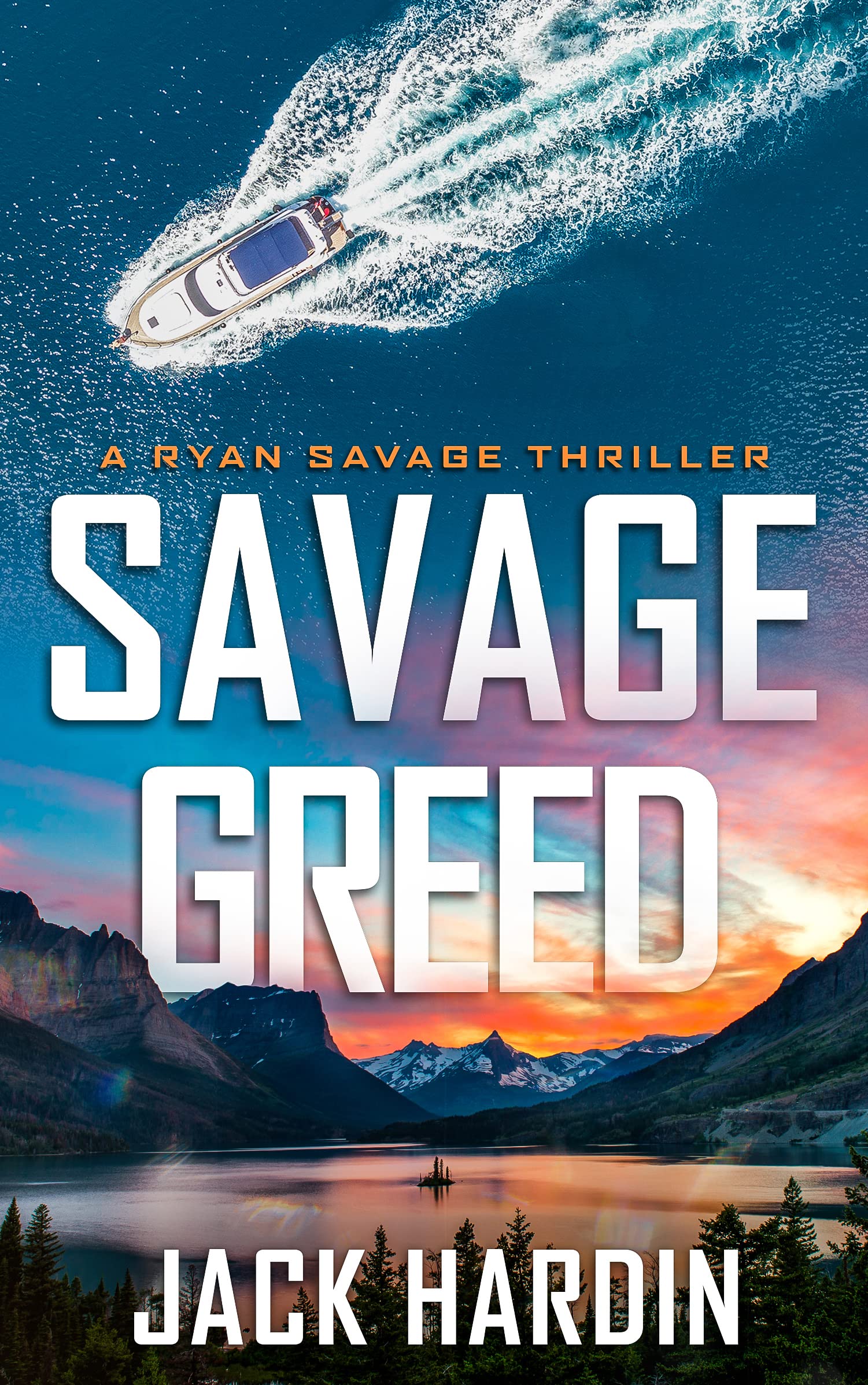 Savage Greed (Ryan Savage Thriller Series Book 11)