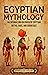 Egyptian Mythology by Enthralling History