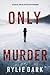 Only Murder (Sadie Price #1)