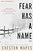 Fear Has a Name (Crittendon Files)