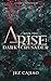 Arise: Dark Crusader (Arise #2)
