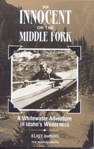 Innocent on the Middle Fork (Paperback)