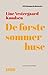 De første sommerhuse - 1886 (100 danmarkshistorier)