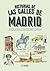 Historias de las Calles de Madrid by José Luis Rodríguez-Checa