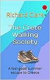 Book cover for The Crete Walking Society: A feel-good summer escape to Greece