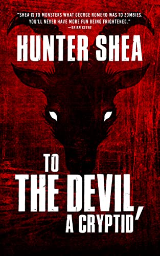 To the Devil, a Cryptid (Kindle Edition)