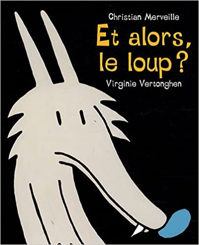 Et alors le loup ?