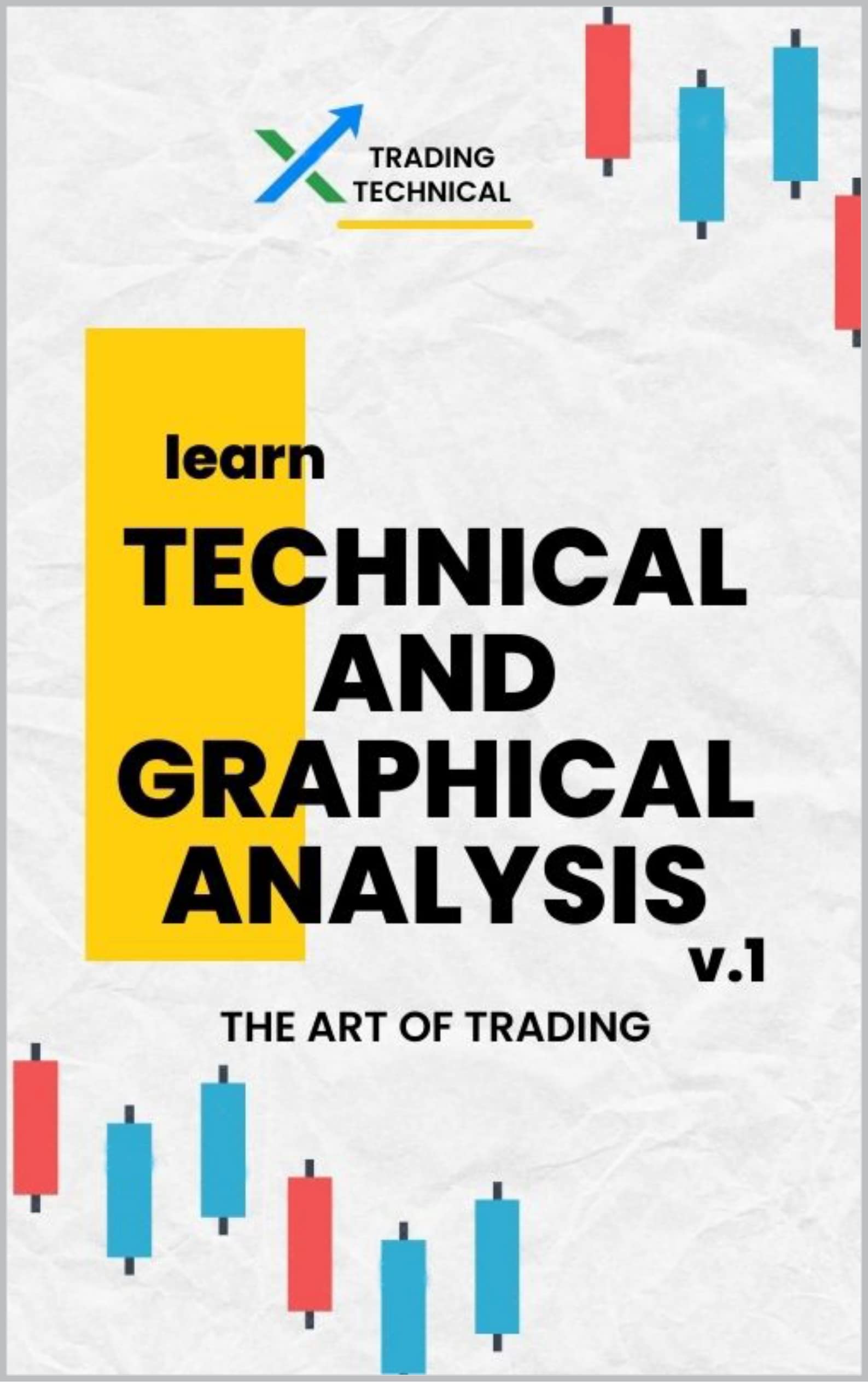 Technical and Graphical Analysis Ebook (Kindle Edition)