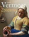 Vermeer. Zbliżenia