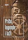 Priče, legende i laži by Romana Jadrijević