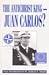 The Antichrist King - Juan Carlos?
