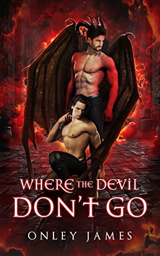Where the Devil Don't Go By Onley James