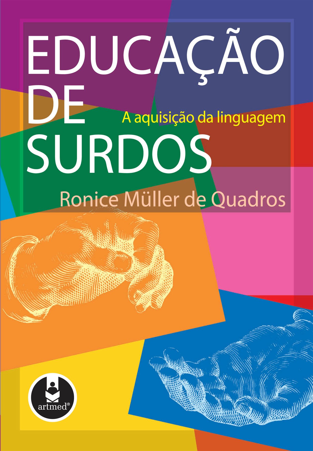 Educação de Surdos: A Aquisição da Linguagem (Portuguese Edition)
