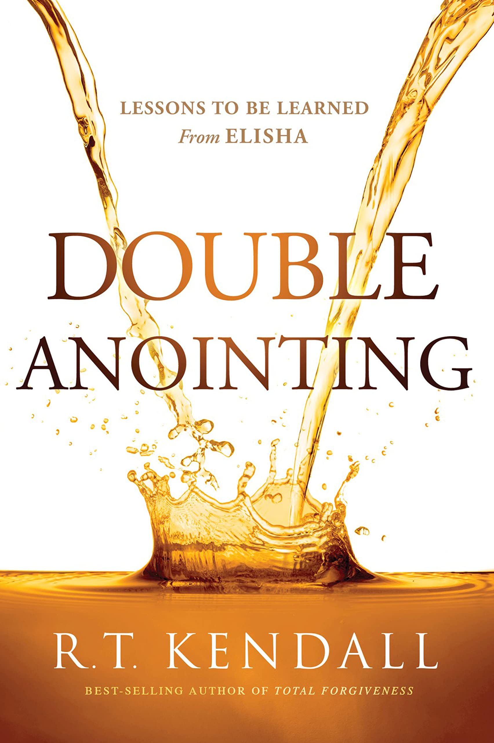 Double Anointing: Lessons to Be Learned From Elisha (Kindle Edition)