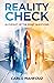 Reality Check by Carlo Mahfouz Reality Check by Carlo Mahfouz