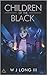 Children of the Black (Silv...