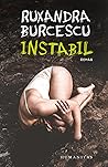 Instabil by Ruxandra Burcescu