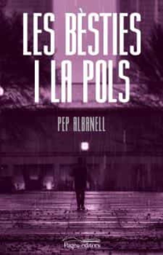 Les bèsties i la pols (Paperback)