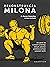 Rekonstrukcja Milona. Jak uporac sie z urazami w treningu silowym, pokonac problemy ruchowe i poprawic wyniki