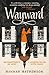 Wayward (Witherward, #2)