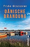 Dänische Brandung...
