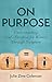 On Purpose by Julie Zine Coleman