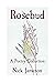 Rosebud: A Poetry Collection