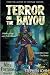 Terror on the Bayou
