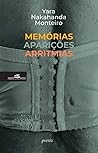 Memórias Aparições Arritmias by Yara Nakahanda Monteiro