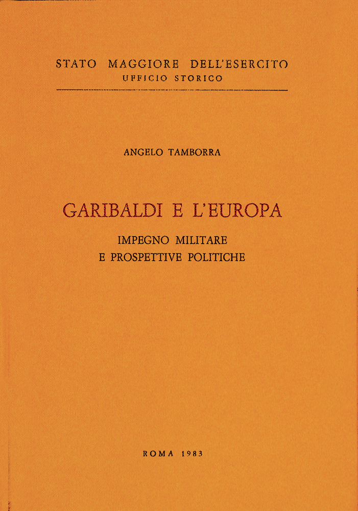 Garibaldi e l'Europa: impegno militare e prospettive politiche