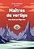 Maîtres du vertige