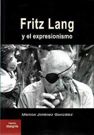 Fritz Lang y el expresionismo (Paperback)