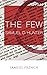 The Few