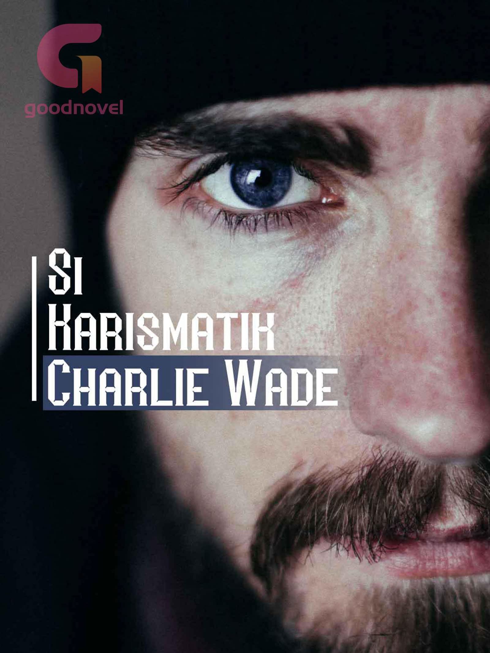 Si Karismatik Charlie Wade: Book 2 (Kindle Edition)