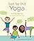 Teach Your Child Yoga: Fun ...