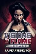 Visions of Flame