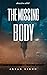 The Missing Body: Detective...