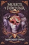 Muerte y fortuna by Margaret  Owen