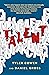 Talent: How to Identify Energizers, Creatives, and Winners Around the World