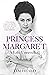 Princess Margaret by Tim Heald