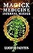 Magick Medicine: Infernal M...