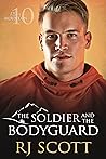 The Soldier and the Bodyguard by R.J. Scott