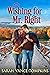 Wishing for Mr. Right (The ...