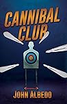 Cannibal Club (The Brainbow Chronicles Book 2)