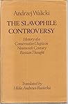 The Slavophile Controversy: History of a Conservative Utopia in Nineteenth-century Russian Thought