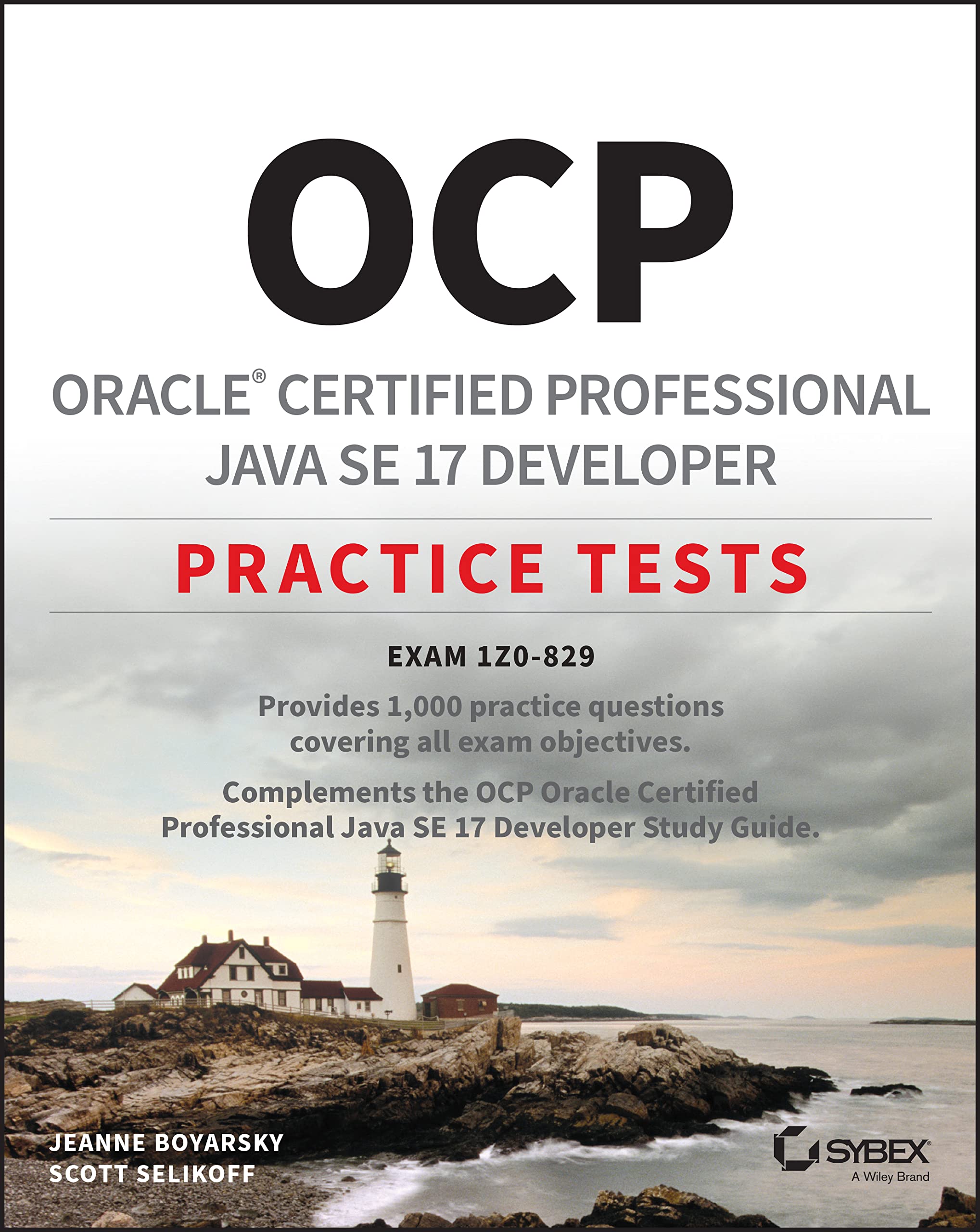 OCP Oracle Certified Professional Java SE 17 Developer Practice Tests: Exam 1Z0-829 (Paperback)