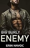 Big Burly Enemy