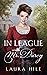 In League with Mr. Darcy A Pride and Prejudice Sweet Regency Romp by Laura Hile