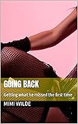 GOING BACK : Getting what he missed the first time